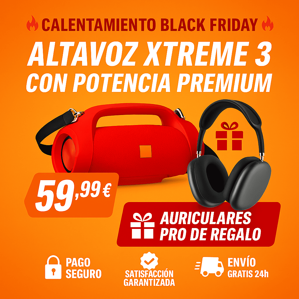 🔥Calentamiento Black Friday🔥 - Altavoz XTREME 3 con Potencia Premium + Auriculares PRO de Regalo